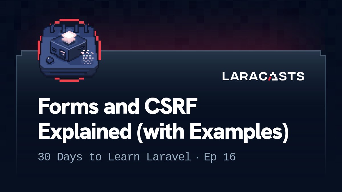 Forms and CSRF Explained (with Examples)