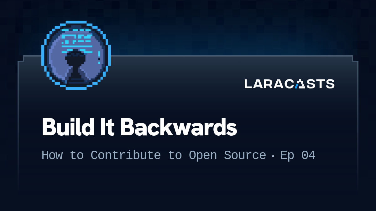 Build It Backwards