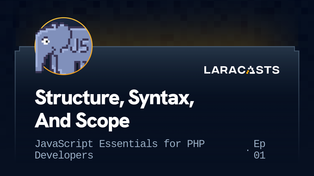 Structure, Syntax, And Scope
