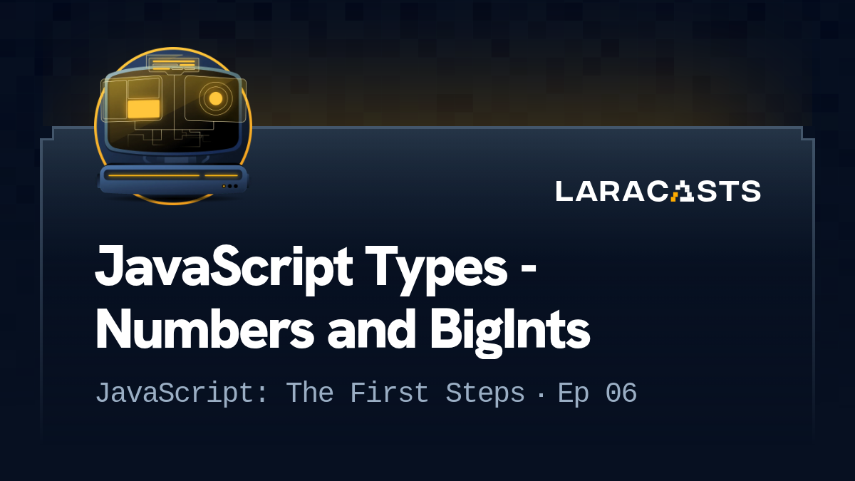 JavaScript Types - Numbers and BigInts