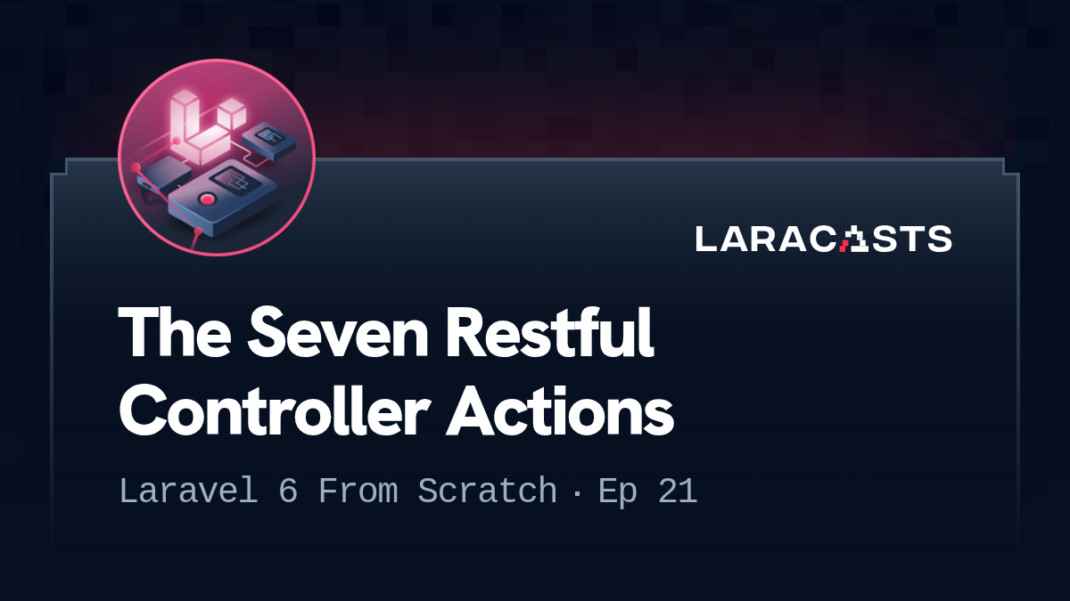 The Seven Restful Controller Actions