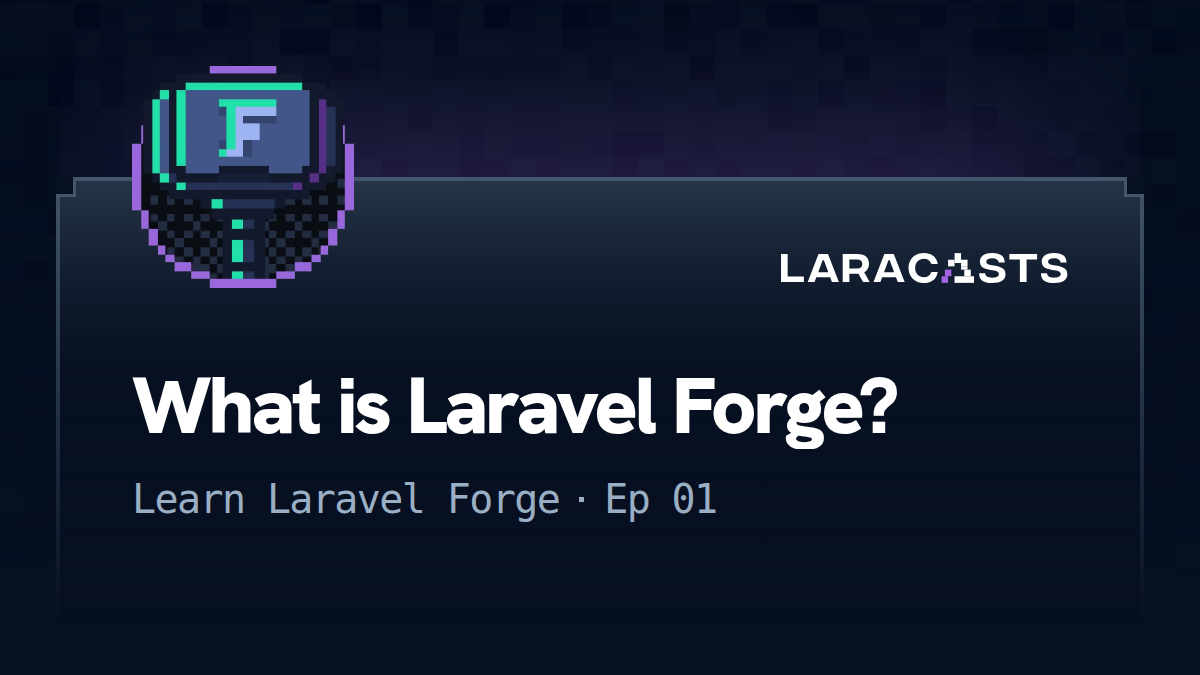 What is Laravel Forge?