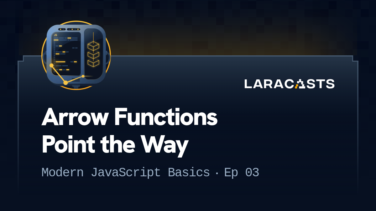 Arrow Functions Point the Way